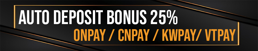 AUTO DEPOSIT BONUS 25%